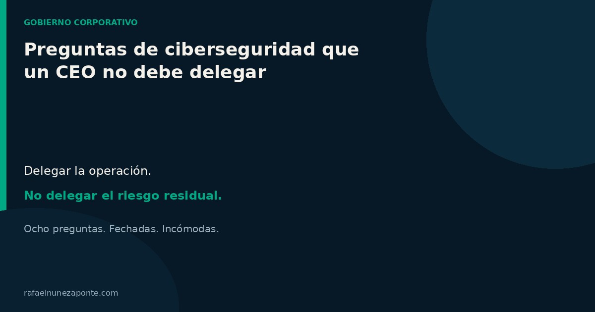 Tarjeta editorial con la frase «Delegar la operación. No delegar el riesgo residual»
